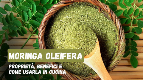 Moringa Oleifera: proprietà, benefici e come usarla in cucina